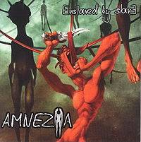 Amnezia : Enslaved by Slave